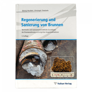 Regenerierung und Sanierung von Brunnen 2020 GERMANY 3rd Edition Houben & Treskatis ISBN 10: 3486265458 ISBN 13: 9783486265453 Oldenburg